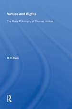 Virtues And Rights: The Moral Philosophy Of Thomas Hobbes