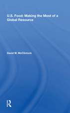 U.S. Food: Making The Most Of A Global Resource