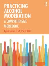 Practicing Alcohol Moderation: A Comprehensive Workbook