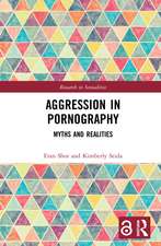 Aggression in Pornography: Myths and Realities