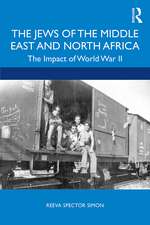 The Jews of the Middle East and North Africa: The Impact of World War II