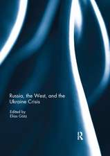 Russia, the West, and the Ukraine Crisis