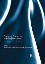 Emerging Powers in International Politics: The BRICS and Soft Power