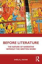 Before Literature: The Nature of Narrative Without the Written Word