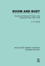 Boom and Bust: Society and Electoral Politics in the Düsseldorf Area: 1867-1878