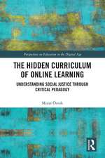 The Hidden Curriculum of Online Learning: Understanding Social Justice through Critical Pedagogy