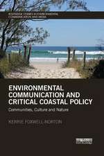 Environmental Communication and Critical Coastal Policy: Communities, Culture and Nature