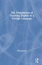 The Foundations of Teaching English as a Foreign Language