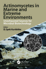 Actinomycetes in Marine and Extreme Environments: Unexhausted Sources for Microbial Biotechnology