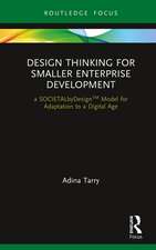 Design Thinking for Smaller Enterprise Development: a SOCIETALbyDesign Model for Adaptation to a Digital Age