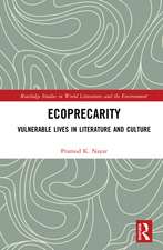 Ecoprecarity: Vulnerable Lives in Literature and Culture