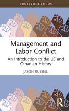 Management and Labor Conflict: An Introduction to the US and Canadian History