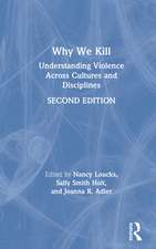 Why We Kill: Understanding Violence Across Cultures and Disciplines