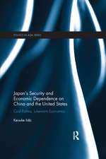 Japan's Security and Economic Dependence on China and the United States: Cool Politics, Lukewarm Economics