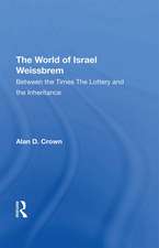 The World Of Israel Weissbrem: Between The Times And ""the Lottery And The Inheritance""