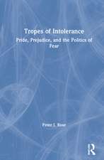 Tropes of Intolerance: Pride, Prejudice, and the Politics of Fear