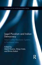 Legal Pluralism and Indian Democracy: Tribal Conflict Resolution Systems in Northeast India