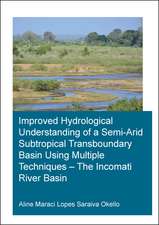 Improved Hydrological Understanding of a Semi-Arid Subtropical Transboundary Basin Using Multiple Techniques - The Incomati River Basin