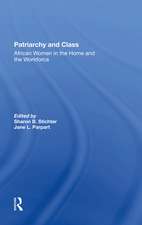 Patriarchy And Class: African Women In The Home And The Workforce