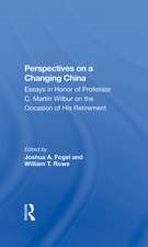 Perspectives On A Changing China: Essays In Honor Of Professor C. Martin Wilbur