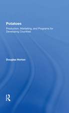 Potatoes: Production, Marketing, And Programs For Developing Countries