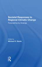 Societal Responses To Regional Climatic Change: Forecasting By Analogy