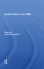 Soviet Politics In The 1980s