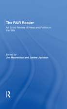 The Fair Reader: An Extra! Review Of Press And Politics In The '90s