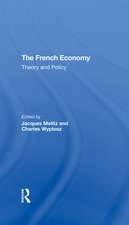 The French Economy: Theory And Policy