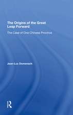 The Origins Of The Great Leap Forward: The Case Of One Chinese Province