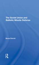 The Soviet Union And Ballistic Missile Defense