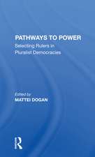 Pathways To Power: Selecting Rulers In Pluralist Democracies