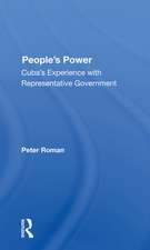 People's Power: Cuba's Experience With Representative Government