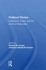 Political Choice: Institutions, Rules And The Limits Of Rationality