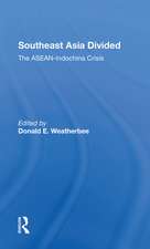 Southeast Asia Divided: The Aseanindochina Crisis