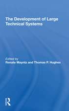 The Development Of Large Technical Systems