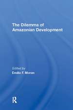 The Dilemma Of Amazonian Development