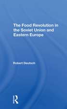 The Food Revolution In The Soviet Union And Eastern Europe