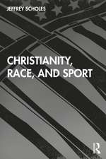 Christianity, Race, and Sport