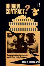 Broken Contract?: Changing Relationships Between Americans And Their Government