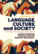 Language, Culture, and Society: An Introduction to Linguistic Anthropology