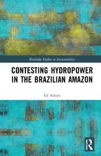 Contesting Hydropower in the Brazilian Amazon