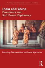 India and China: Economics and Soft Power Diplomacy