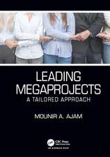 Leading Megaprojects: A Tailored Approach