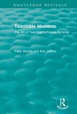 Teachable Moments: The Art of Teaching in Primary Schools