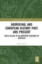 Aboriginal and European History Past and Present