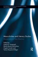 Masculinities and Literary Studies: Intersections and New Directions