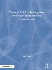 The A to Z of Arts Management: Reflections on Theory and Reality