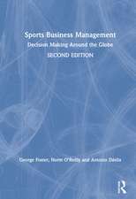 Sports Business Management: Decision Making Around the Globe