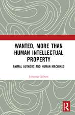 Wanted, More than Human Intellectual Property: Animal Authors and Human Machines